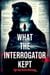 What the Interrogator Kept - Age Gap Bratva Romance
