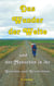 Das Wunder der Weite - und der Menschen in ihr