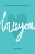 Love You: A Practical Guide to Intentional Self-Love