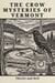 The Crow Mysteries of Vermont : A Collection of 25 Small Town Mysteries Set in the Green Mountains
