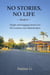 No Stories, No Life --Book 6 - NO STORIES, NO LIFE, #6