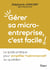 Gérer sa micro-entreprise, c’est facile ! - Le guide pratique pour simplifier l’administratif au quotidien