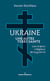 Ukraine, une autre Terre sainte - Les enjeux religieux de la guerre