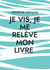 Je vis, je me relève mon livre