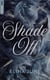 Shade off
