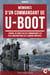 Mémoires d’un commandant de U-BOOT - Journal de bord d'un des commandants les plus emblématiques de la marine impériale