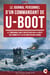 Le Journal personnel d’un commandant de U-BOOT - Le témoignage choc d'un officier sur la vérité des combats et la vie dans un sous-marin