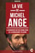 La vie de Michel-Ange - La biographie du plus grand génie de la Renaissance italienne