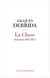 La Chose - Séminaire (1975-1977) Suivi de la 6e séance de Donner le temps II
