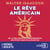 Le rêve américain - De la Déclaration d'Indépendance aux États-Unis d'aujourd'hui