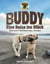 Buddy - Eine Reise ins Glück - Eine wahre Geschichte über Tierliebe