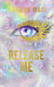 Release me