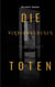Die verschwundenen Toten - Ein Dominick Tucker Krimi / Thriller