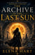 The Archive of the Last Sun - The Last Sun Covenant, #1