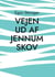 Vejen ud af Jennum Skov - Slægten og et liv
