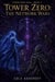 Tower Zero: The Network Wars - Tower Zero Saga, #2