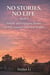No Stories, No Life --Book 8 - NO STORIES, NO LIFE, #8