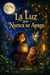 La Luz que  Nunca se Apaga