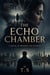 The Echo Chamber - Standalone Psychological Thriller