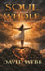 Soul Made Whole: Healing the Wounds Within