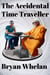 The Accidental Time Traveller
