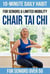 10-Minute Chair Tai Chi for Seniors