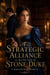A Strategic Alliance with the Stone Duke