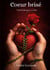 Coeur brisé - Trop brisée pour y croire