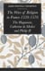 The Wars of Religion in France 1559-1576 - The Huguenots, Catherine de Medici and Philip II
