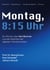 Montag, 08.15 Uhr - Ein Roman über Karl Brenner  und die Wahrheit der digitalen Transformation