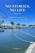 No Stories, No Life --Book 10 - NO STORIES, NO LIFE, #10