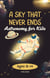 A Sky That Never Ends: Astronomy for Kids