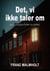 Det, vi ikke taler om - en psykologisk thriller om stilhed, kontrol og afvigelse