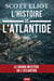 L'Histoire de l'Atlantide - Civilisation disparue, mystères occultes et mémoire d’un continent englouti