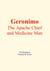 Geronimo : The Apache Chief and Medicine Man