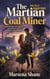 The Martian Coal Miner - Romantic Planets, #2