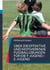 Über 200 effektive und motivierende Fußballübungen für die F-Jugend / E-Jugend