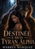 Destinée à mon tyran alpha