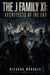The J Family XI: Architects of the End - The J Family
