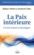 La Paix intérieure - Vol. 3 - Un état d’esprit à développer
