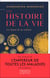 Une histoire de la vie. le chant des cellules