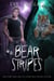 Bear Stripes - Project Therianthrope, #4