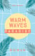 Warm Waves Paradies