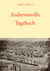 Andersonville-Tagebuch - Ein Überlebenskampf im tödlichsten Gefangenenlager des amerikanischen Bürgerkriegs (Camp Sumter)