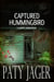 Captured Hummingbird - Gabriel Hawke Novel, #15