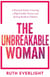 The Unbreakable Woman: A Practical Guide to Leaving a High-Conflict Partner and Raising Resilient Children - Break Free and Rebuild, #1