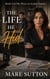 The Life He Hid - The Wives of Avalon Estates, #4