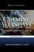 Examine Yourselves: Exploring Truths for Victorious Christian Living - Abundant Truth Life Study Series, #4