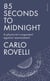 85 Seconds to Midnight - A Physicist's Argument Against Rearmament