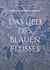 Das Lied des blauen Flusses - Die Reise durch die Welt
